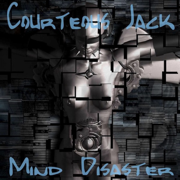 Courteous Jack - Mind Disaster