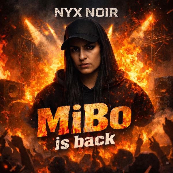 Nyx Noir – MiBo Is Back